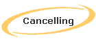 Cancelling
